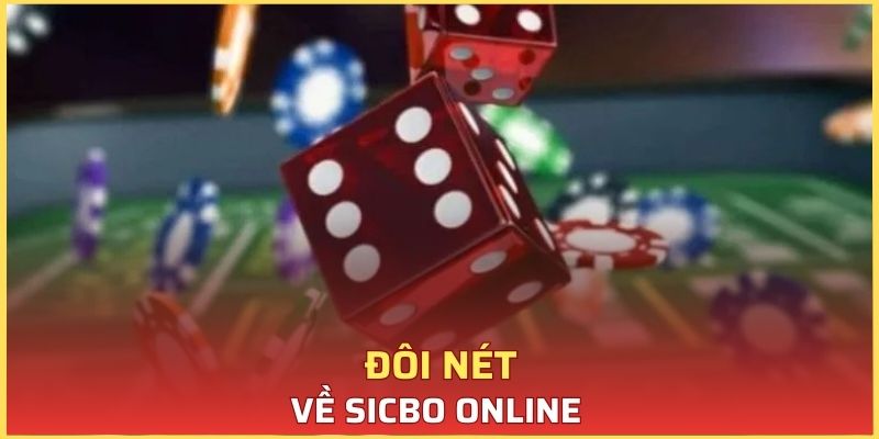 Đôi nét về Sicbo online