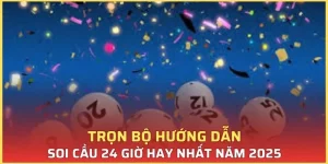 Hướng Dẫn Soi Cầu Lô 24 Giờ Hay Nhất Năm 2025